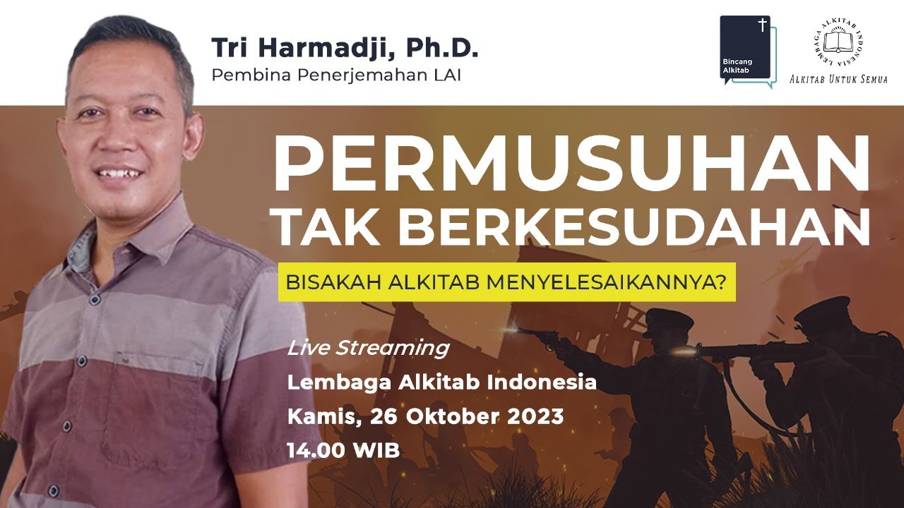 Permusuhan tak Berkesudahan | Bisakah Alkitab Menyelesaikannya ?