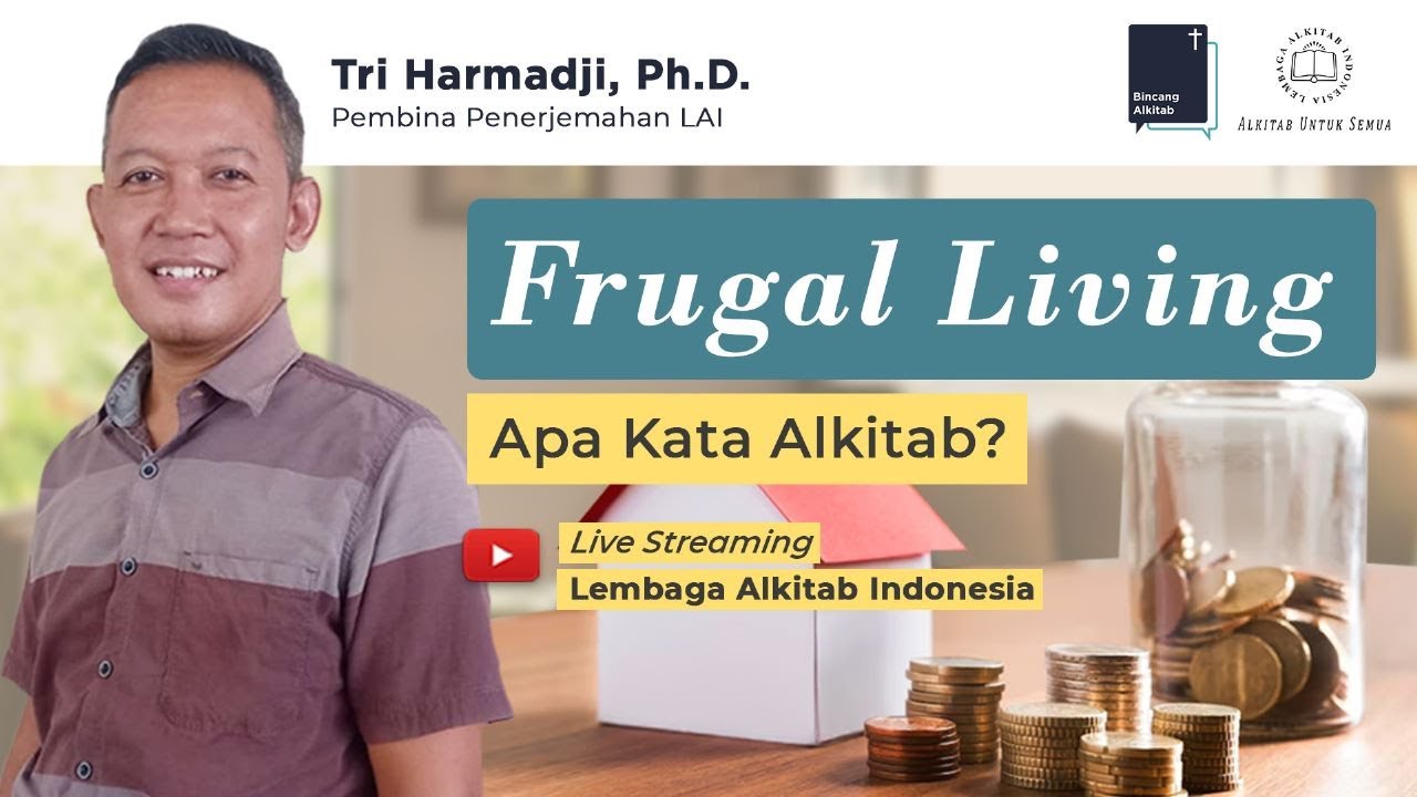 FRUGAL LIVING, APA KATA ALKITAB ?